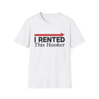 Rented Hooker T-Shirt
