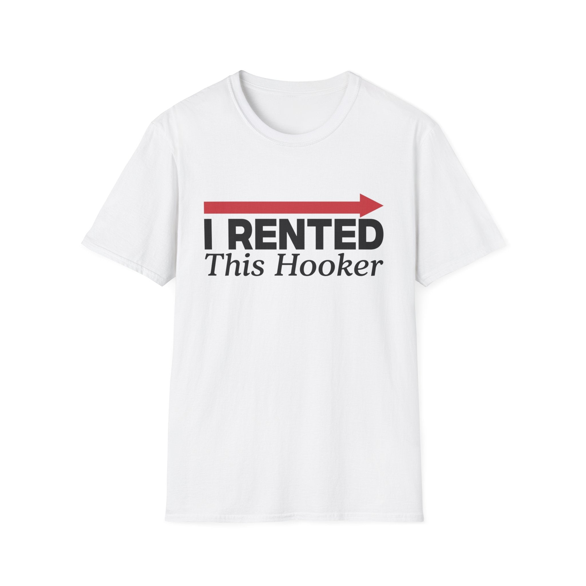 Rented Hooker T-Shirt