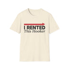 Rented Hooker T-Shirt
