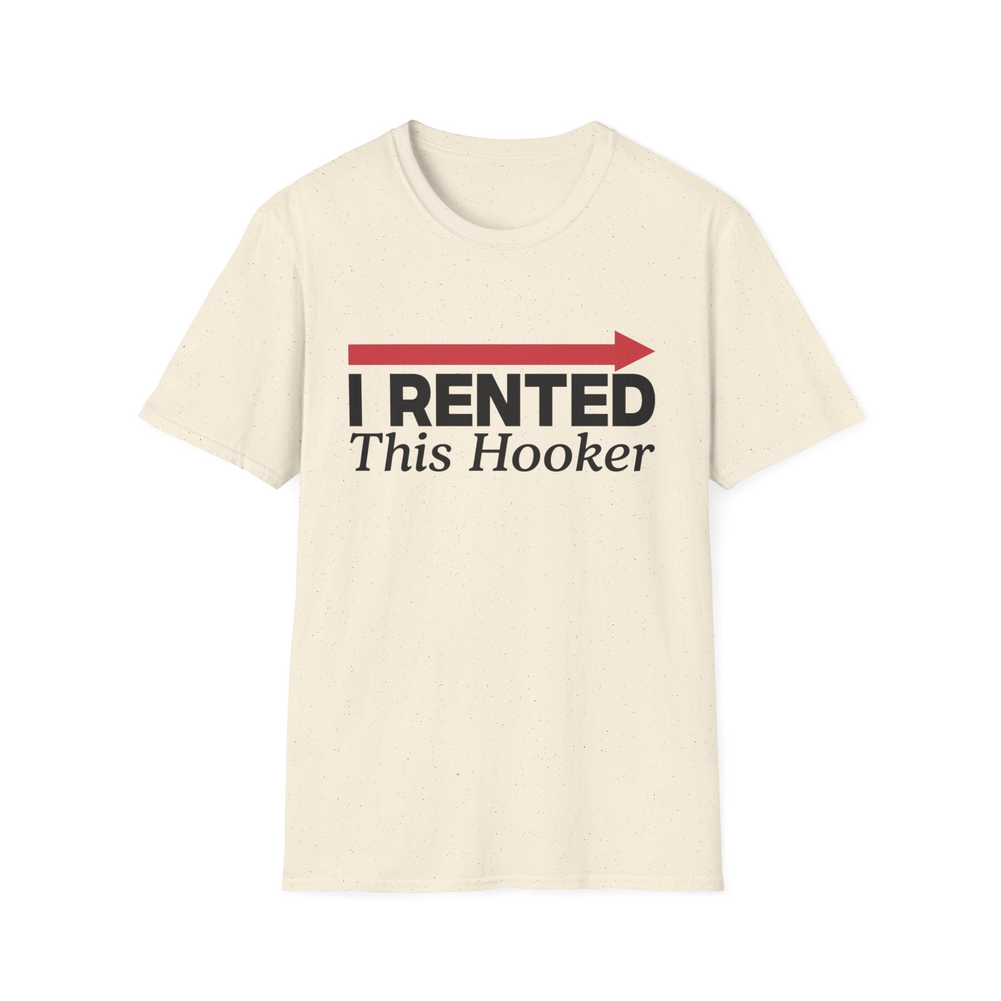 Rented Hooker T-Shirt