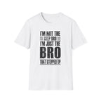 Step-Bro T-Shirt