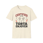 Certified Torta Enjoyer T-Shirt